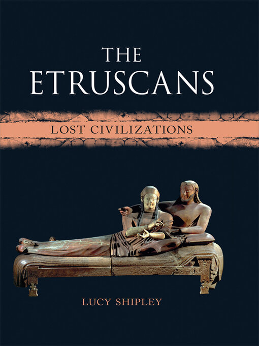 Title details for The Etruscans by Lucy Shipley - Available